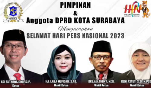 Pimpinan dan Anggota DPRD Surabaya Ucapkan Selamat Hari Pers Nasional