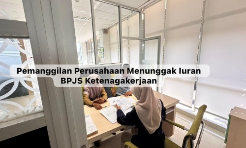 BPJS Ketenagakerjaan Jember Tertibkan Perusahaan Penunggak Iuran