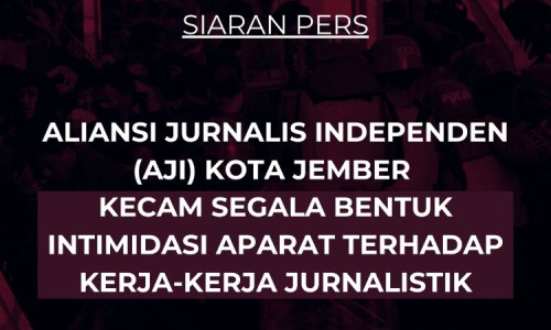 AJI Jember Kecam Intimidasi Polisi terhadap Tiga Jurnalis, Desak Polres Usut Tuntas