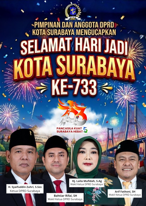 Pimpinan DPRD Surabaya Mengucapkan Hari Jadi Kota Surabaya ke-733 Tahun